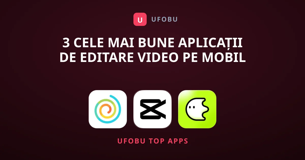 3 Cele Mai Bune Aplicații de Editare Video pe Mobil